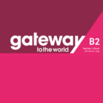 [Sách] Macmillan gateway to the world B2 TEACHER'S BOOK - Sách giấy gáy xoắn