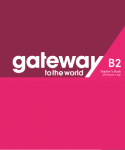[Sách] Macmillan gateway to the world B2 TEACHER'S BOOK - Sách giấy gáy xoắn