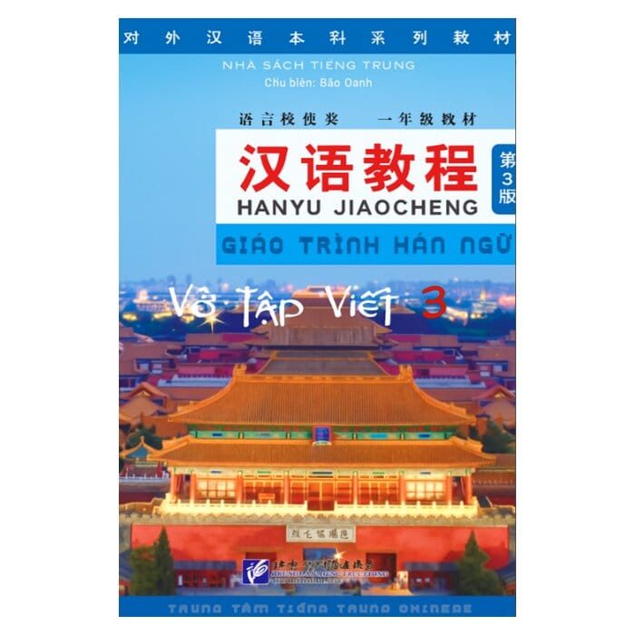 [Sách] Quyển 3: Tập viết chữ Hán – Soạn theo Giáo trình Hán ngữ 6 cuốn Phiên bản 3– Sách giấy gáy xoắn