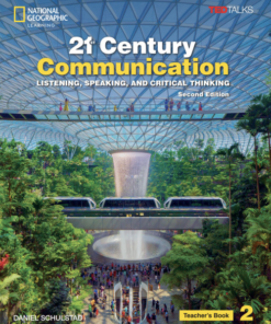 [Sách] 21st Century Communication - Listening, Speaking, and Critical Thinking Level 2 Teacher's Book (2nd Edition) - Sách giấy gáy xoắn