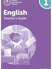 [Sách] Oxford International Primary English Level 1 TEACHER GUIDE (2nd Edition) - Sách giấy gáy xoắn