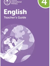 [Sách] Oxford International Primary English Level 4 TEACHER GUIDE (2nd Edition) - Sách giấy gáy xoắn