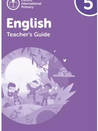 [Sách] Oxford International Primary English Level 5 TEACHER GUIDE (2nd Edition) - Sách giấy gáy xoắn
