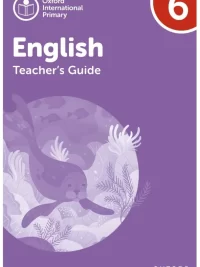 [Sách] Oxford International Primary English Level 6 TEACHER GUIDE (2nd Edition) - Sách giấy gáy xoắn